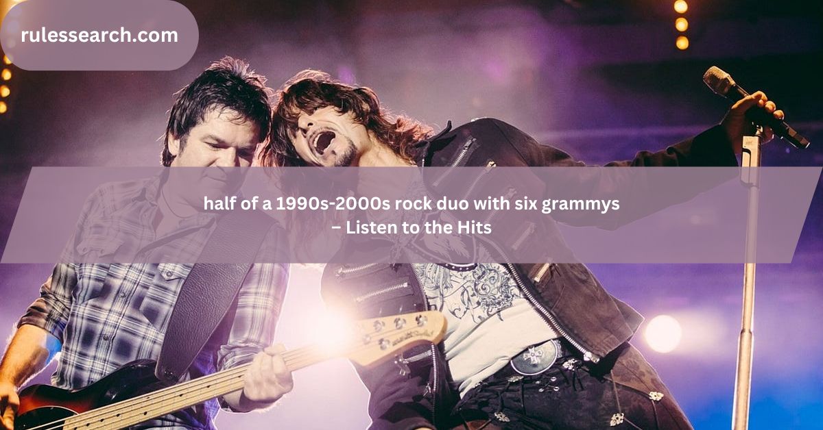 half of a 1990s-2000s rock duo with six grammys – Listen to the Hits