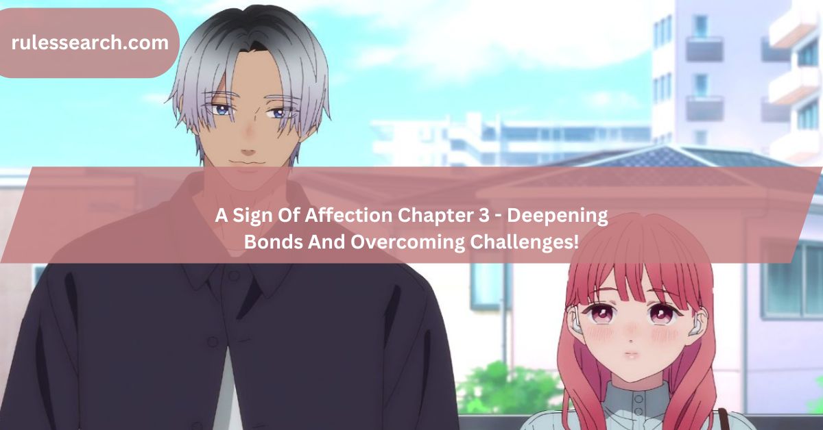 A Sign Of Affection Chapter 3