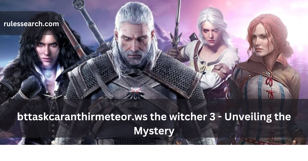 bttaskcaranthirmeteor.ws the witcher 3