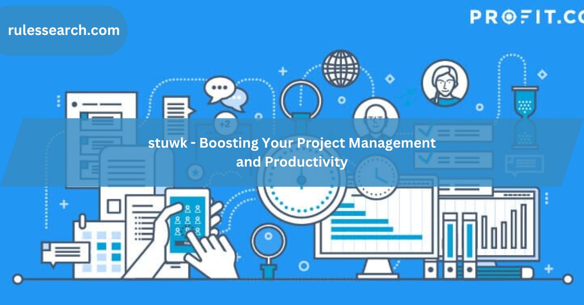 stuwk - Boosting Your Project Management and Productivity