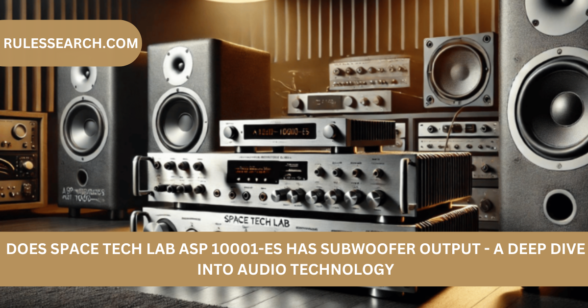 Does Space Tech lab asp 10001-es has subwoofer output