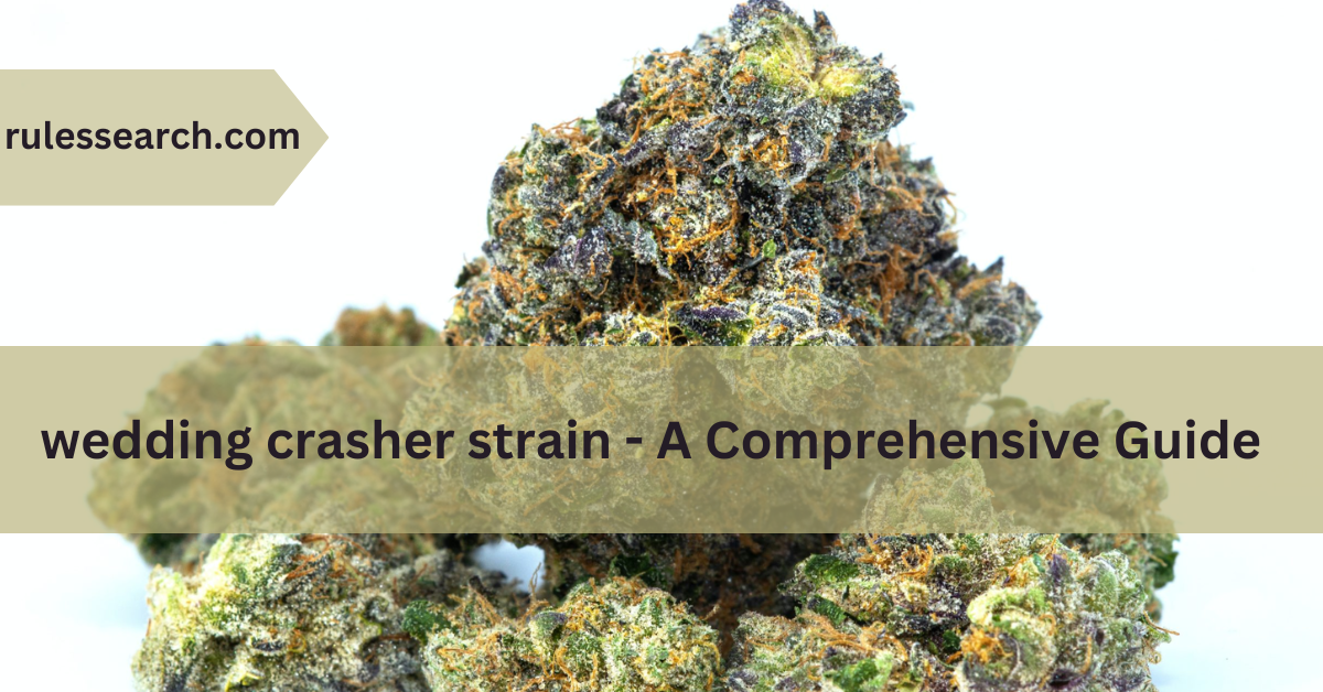 wedding crasher strain